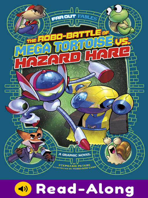 Title details for The Robo-battle of Mega Tortoise vs. Hazard Hare by Stephanie True Peters - Available